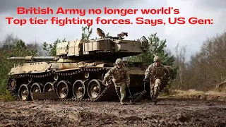 US Gen: British Army no longer world’s Top Tier fighting forces