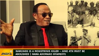 Rawlings is a Monstrous Killer - June 4th must be abolished | Nana Adomako Nyamekye