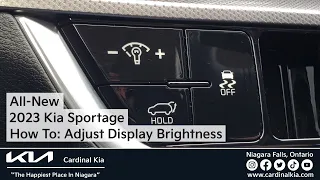 All-New 2023 Kia Sportage | How To Adjust Your Display Brightness!