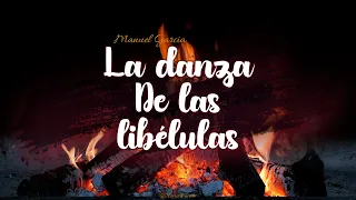 La danza de las libélulas - Manuel García / [ Letra ]