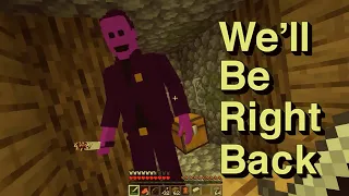 Minecraft HORRIFYING... We'll be right back Compilation