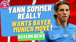 Yann Sommer wants to join Bayern Munich this January!! - Bayern Munich transfer News
