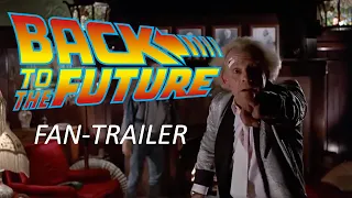 Back to the Future (1985) FAN-TRAILER