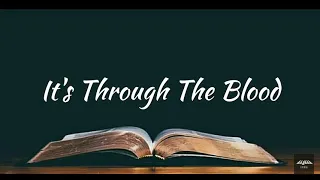 It's Through The Blood - Minus One |Bible Baptist Music Ministers