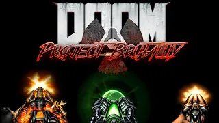 DOOM: PROJECT BRUTALITY -  Upscaled Weapon Showcase (Update of May 2023)