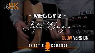 Jatuh Bangun - Meggy Z | Akustik Karaoke (Slow Version)