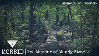 The Murder of Mandy Stavik | Morbid | Podcast