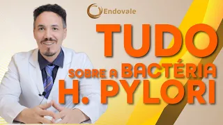 Tudo sobre a Bactéria H Pylori ! #hpylori #gastrite #endovale