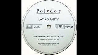 Latino Party • El Mambo De La Ramba (Extended Mix) (1989)