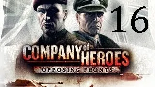 Прохождение Company of Heroes: Opposing Fronts [16] - Возвращение в Фалькенсваард