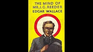 The Mind of Mr JG Reeder by Edgar Wallace - Full Audiobook | The Book Whisperer