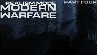 Modern Warfare Realism Playthrough {Part 4}
