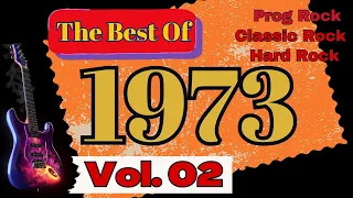 The Best Of 1973 Vol 02. #hardrock70 #progressiverock #classicrock