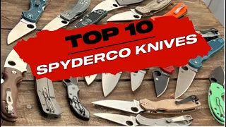 TOP 10 FAVORITE SPYDERCO KNIVES THAT YOU CAN STILL BUY