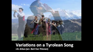 Variations on a Tyrolean Song - J.B. Arban (arr. Bert Van Thienen)