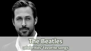 THE BEATLES - celebrities' favorite Beatles songs!