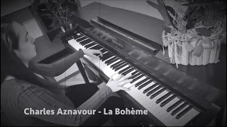 Charles Aznavour  - La  Bohème (piano cover)