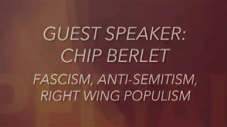 Chip Berlet: Fascism, Anti-Semitism and the Far Right