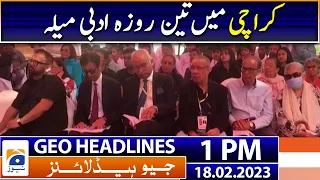 Geo News Headlines 1 PM | A three-day literary festival in Karachi | 18th Feb 2023