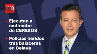 Balacera en Celaya deja 6 policías heridos / Hora 21 con José Luis Arévalo - 29 de abril 2024