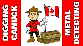 Metal Detecting Canada With Digging Canuck Treasure Hunter