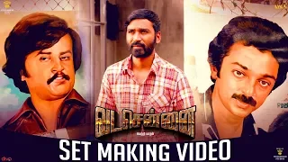 VADACHENNAI - Set Making | Dhanush | Vetri Maaran | Santhosh Narayanan | Releasing on Oct 17th