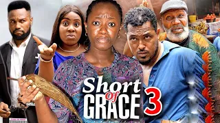 SHORT OF GRACE SEASON 3 (NEW TRENDING MOVIE) Van Vicker & Luchy Donalds 2023 Latest Nigerian Movie