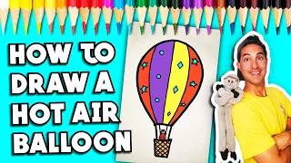 HOW TO DRAW A HOT AIR BALLOON FOR KIDS! (Quick & Easy Step By Step Drawing Lesson | Art for Kids)