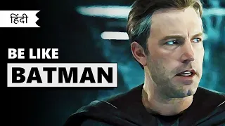 How to be like Batman ? | Bruce Wayne's Personality Breakdown