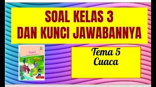 SOAL TEMATIK KELAS 3 TEMA 5 DAN KUNCI JAWABANNYA - CUACA