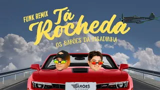 Tá Rocheda - FUNK REMIX  Os Barões da Pisadinha ( DJ RIQUE SALES, BOSS DJ, MARQUINHOS TM )