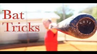 Awesome Bat Tricks | Rosscreations