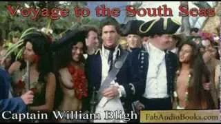 VOYAGE TO THE SOUTH SEAS by William Bligh - full Audiobook account of THE MUTINY ON THE BOUNTY