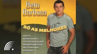 Beto Barbosa - Só As Melhores - Álbum Completo