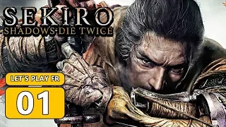 Sekiro : Shadows Die Twice FR #1