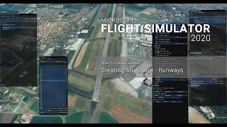 [015] Creating An Airport - Runways - Microsoft Flight Simulator 2020 SDK Tutorials