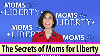 The Secrets of Moms For Liberty