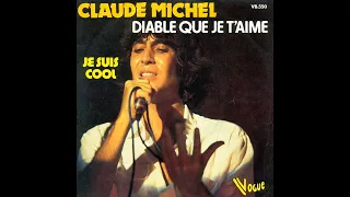 CLAUDE MICHEL - Je suis cool (45T - 1978)