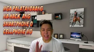 PAANO MO MALALAMAN KUNG NA HACK ANG IYONG SMARTPHONE O CELLPHONE?