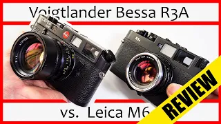 🔴 Cheaper Leica Alternative |  Leica M6 Review + Voigtlander Bessa R3A Review Combined!