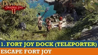 How to escape Fort Joy #1-  With Gawin (The Teleporter) through the Fort Joy Docks