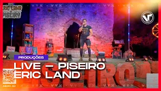 Live Eric Land No Piseiro