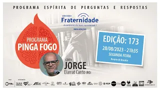 📺PINGA FOGO Nº 173 | JORGE ELARRAT - 28/08/2023 - 21h35 📆