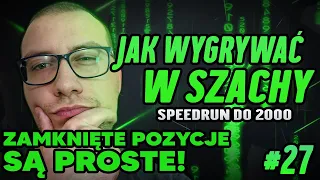 jak grać ZAMKNIĘTE pozycje?(+ wyniki konkursu) |  Speedrun do 2000 #27