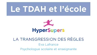 4 - Eva Lafrance - TDAH - Transgressions des règles