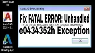 How to Fix Autocad Start Error FATAL ERROR Unhandled e0434352h Exception at 12050d84 | Alone