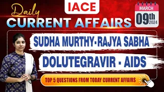 Mar 9th 2024 Current Affairs | Today Current Affairs | DAILY CURRENT AFFAIRS in Telugu | IACE