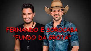 FERNANDO E SOROCABA (LIVE)  - CANTANDO FUNDO DA GROTA (BAITACA)