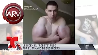 Así es el Popeye Ruso que revoluciona las redes | Al Rojo Vivo | Telemundo