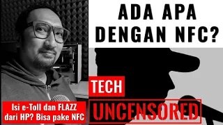 Apa Itu NFC? Tahun 2020 Ini Kenapa Makin Penting? Podcast Tech Uncensored #05